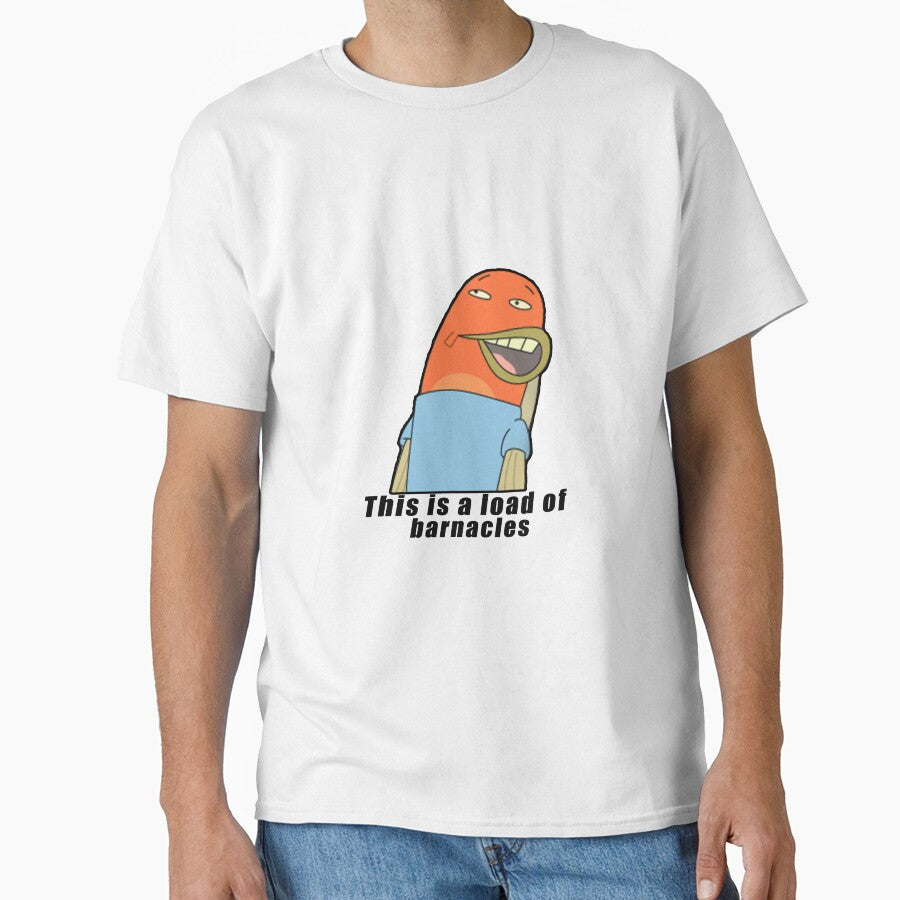 This Is A Load Of Barnacles Sticker Classic T Shirt