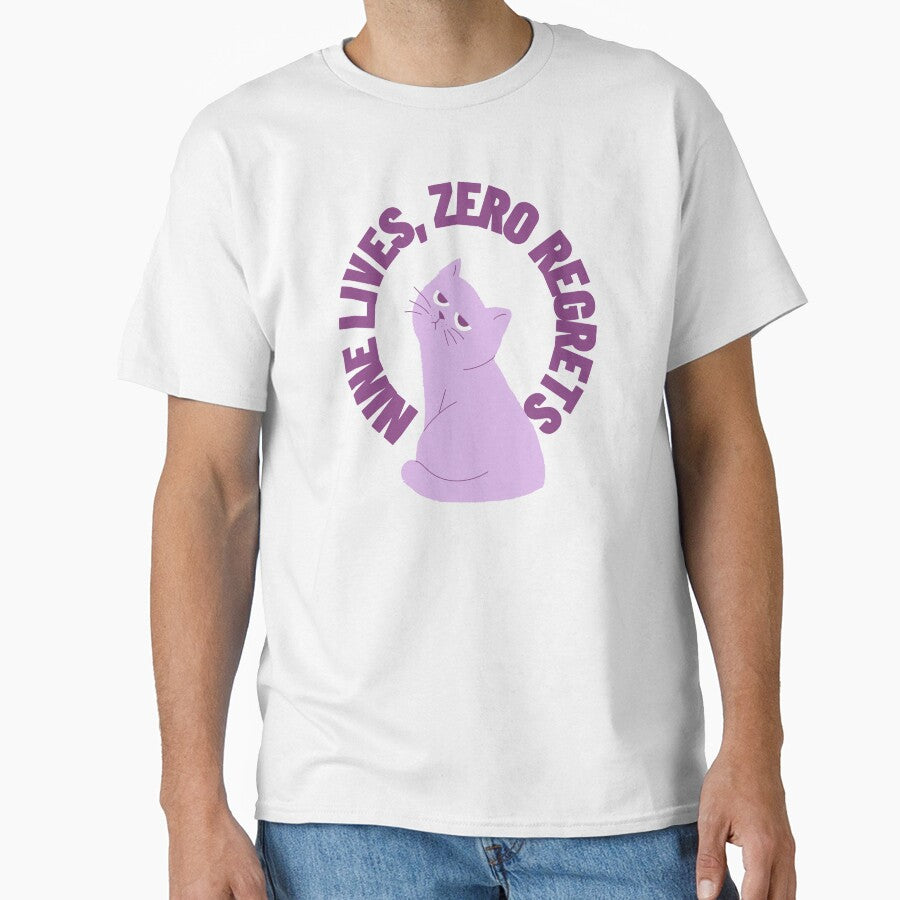 Nine lives, zero regrets Classic T-Shirt