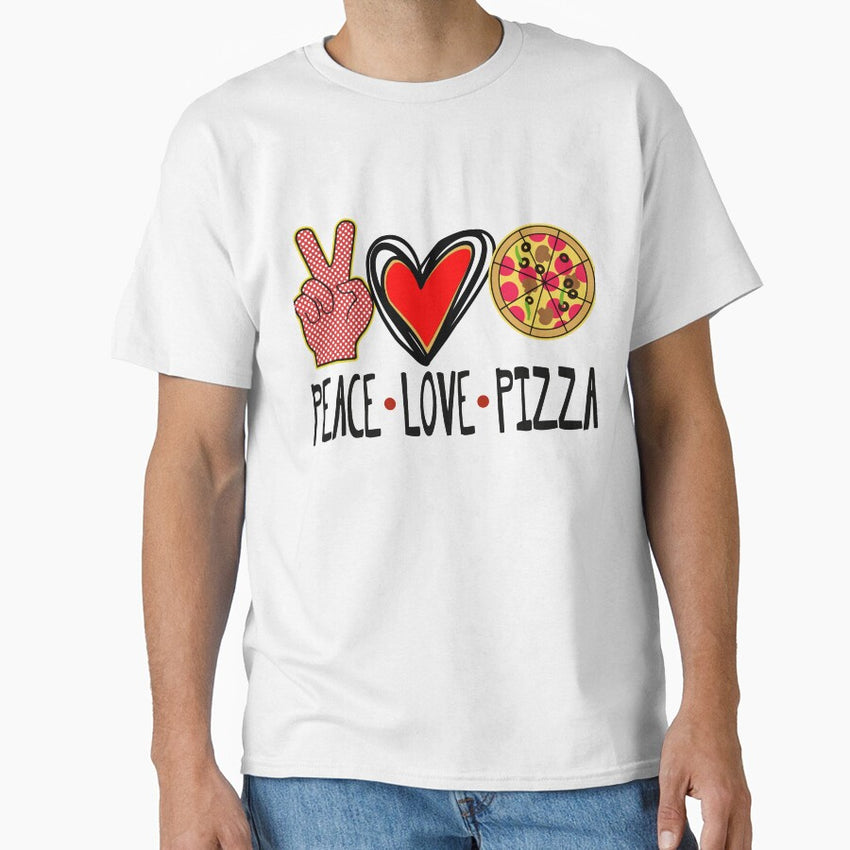 Peace Love Pizza, Pizza Lover, Peace Love Classic T-Shirt