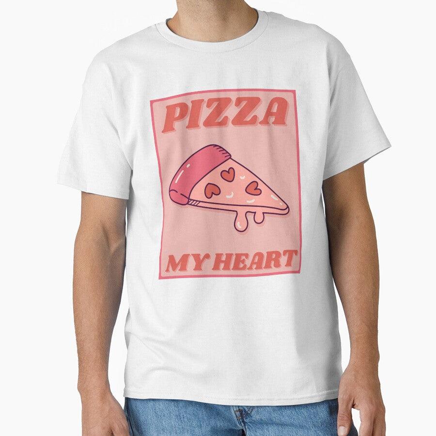 Pizza My Heart / Poster / Collection Card / Pizza Heart Classic T-Shirt