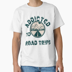Addicted To Road Trips Classic T Shirt