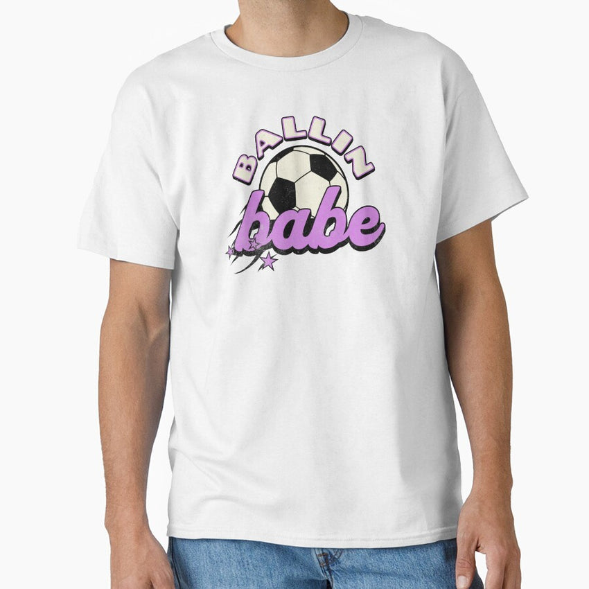 Ballin Babe Soccer Girl Classic T-Shirt