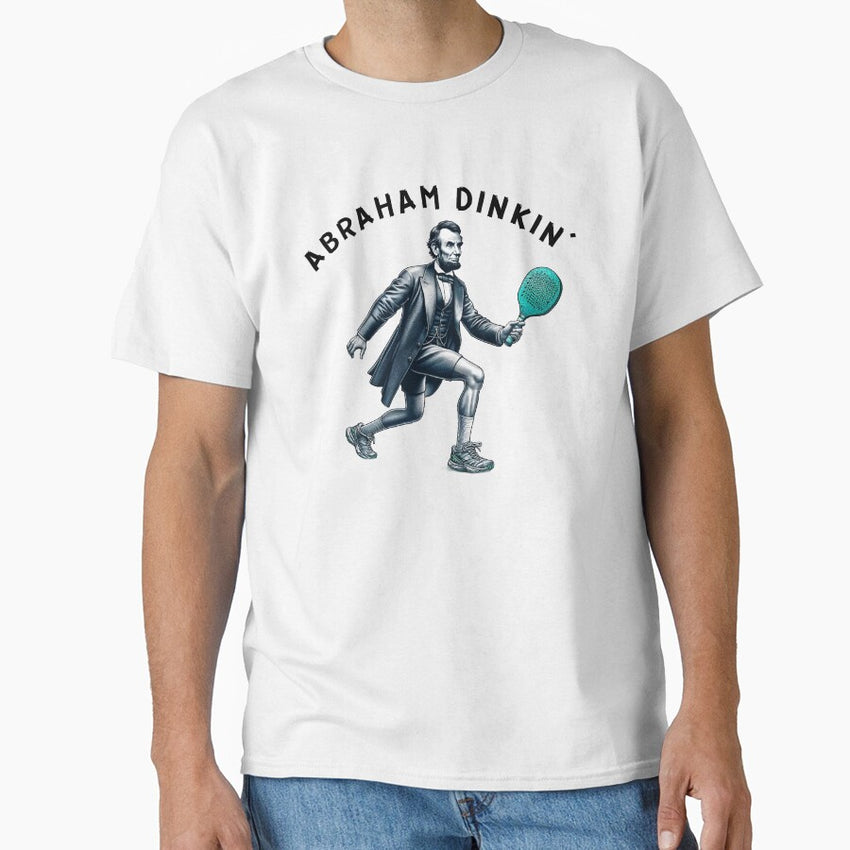 Abraham Dinkin' Lincoln Pickleball Enthusiast Classic T-Shirt