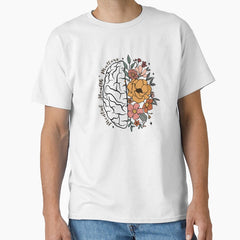 Mental Health Matters Half Brain Half Blooming Flowers Take Care Of Yourself Classic T Shirt