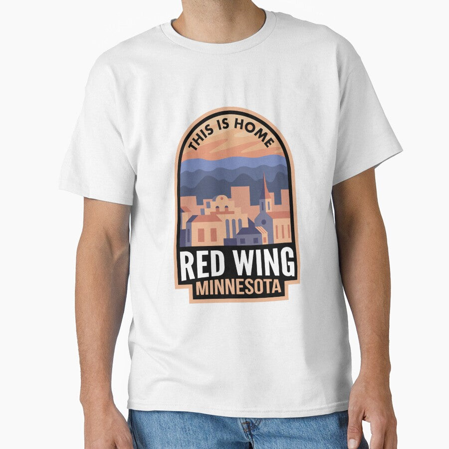Downtown Red Wing Minnesota This is Home Classic T-Shirt