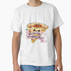 Youre My Perfect Slice Classic T-Shirt