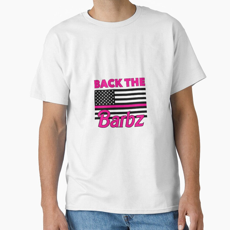 Back The Barbz Classic T Shirt