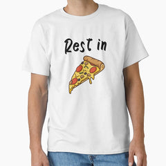 Rest in Pizza | Pizza Lovers Classic T-Shirt
