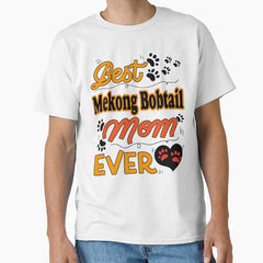 Best Mekong Bobtail Cat Mom Ever cute design for all the cats lovers mamas Classic T-Shirt