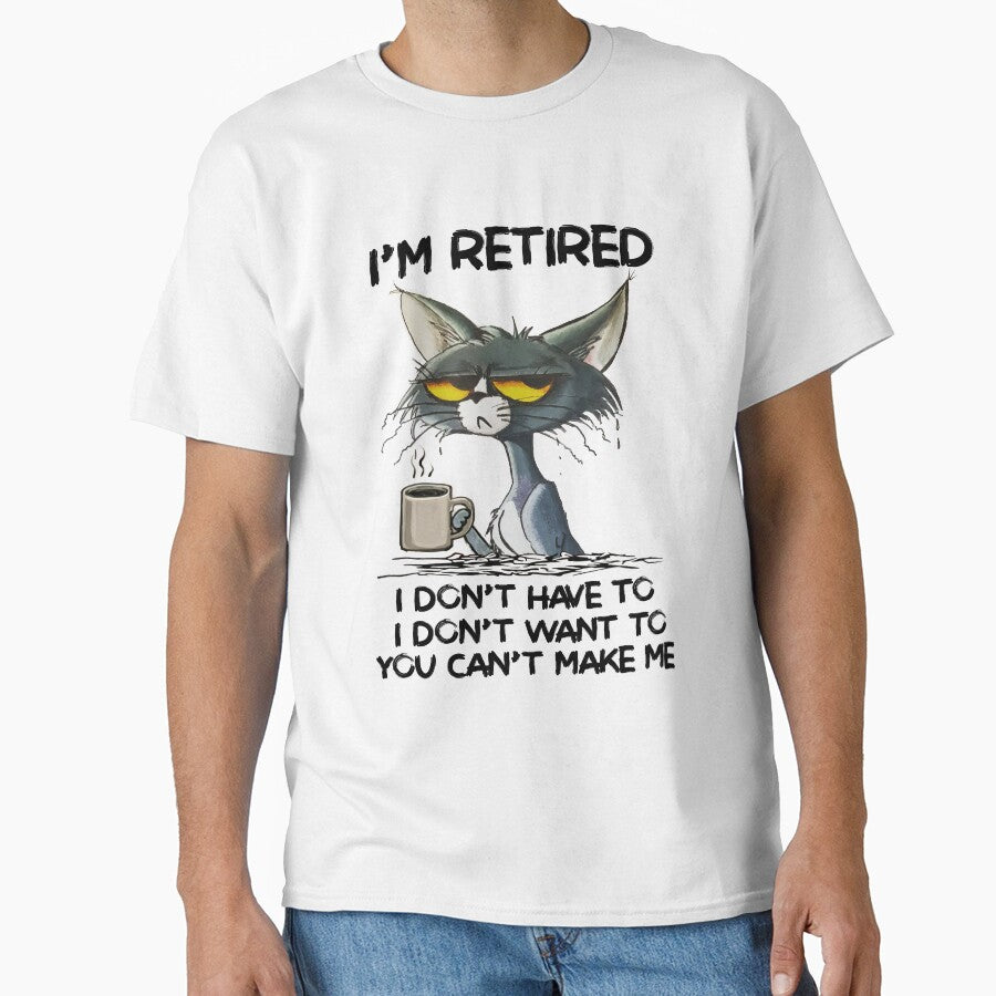 Ive retired. Funny catmom shirt. Cat sticker Classic T-Shirt