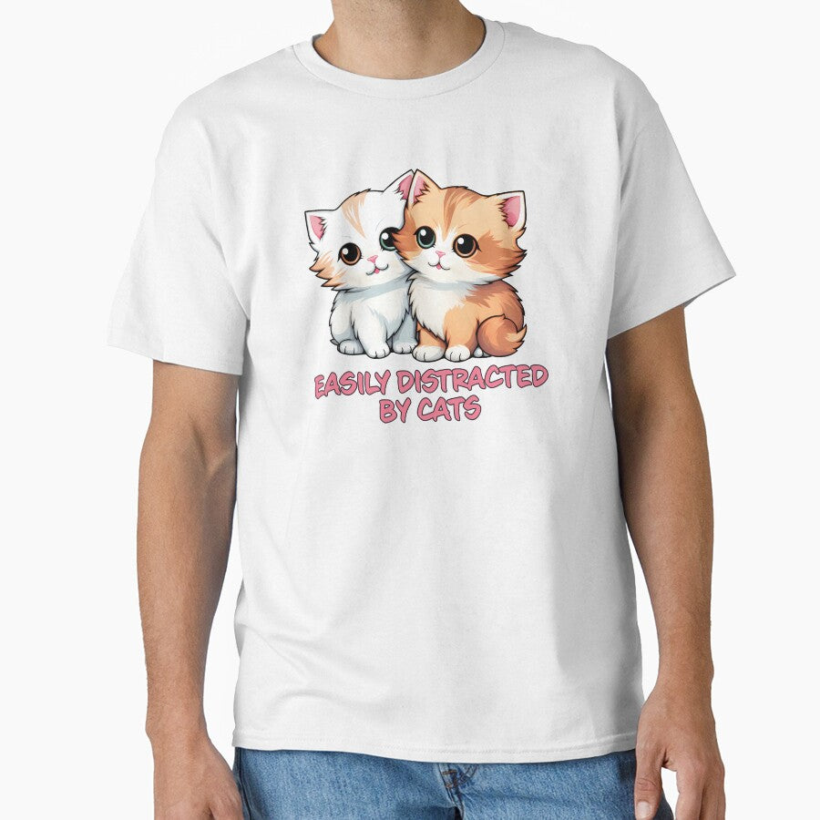 Easily Distracted By Cats - Funny Gift Idea For Cat Lovers Classic T-Shirt