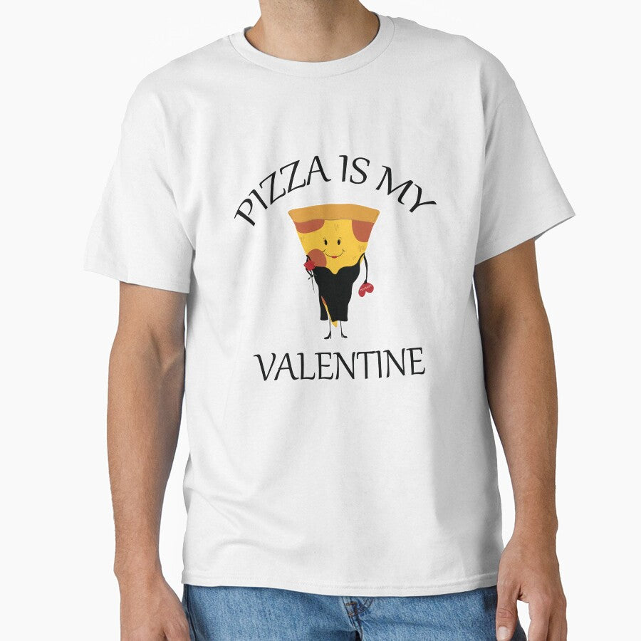 Pizza Is My Valentine rose heart card Classic T-Shirt