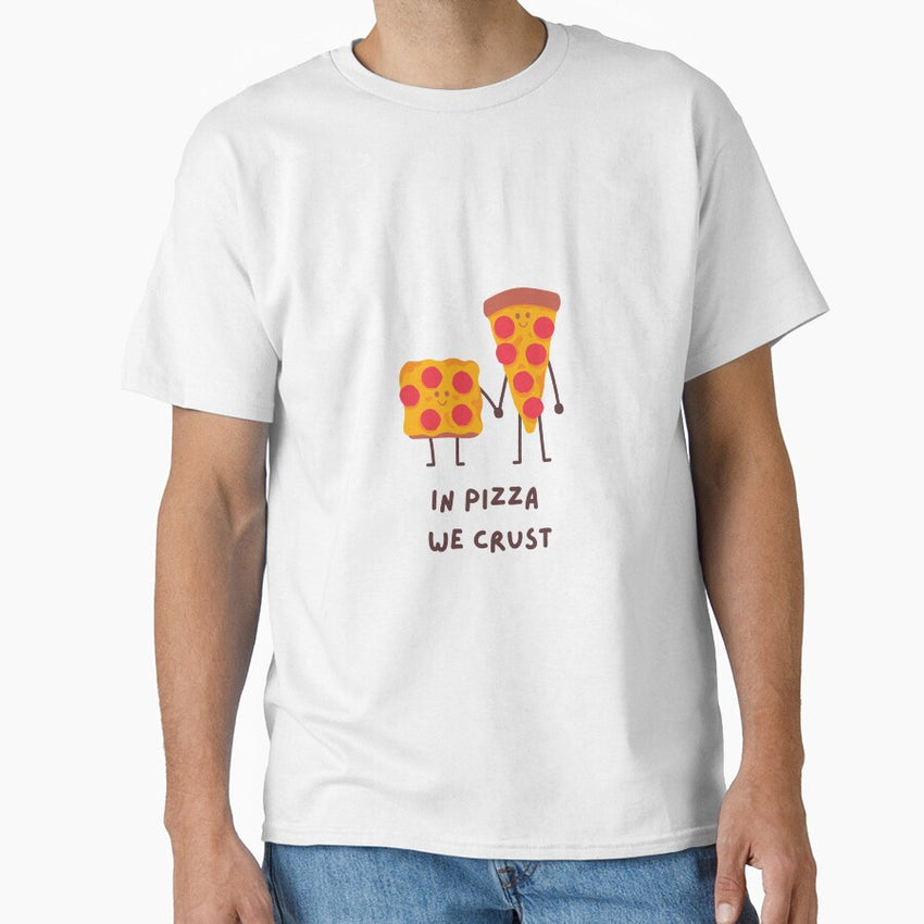 In Pizza We Crust 2023 Classic T-Shirt