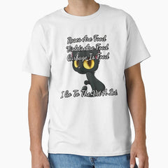 I go to the vet a lot. Classic T-Shirt