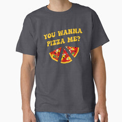 Wanna Pizza Me Food Pun Classic T-Shirt