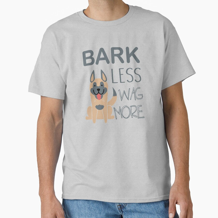 Bark Less Wag More Dog Lover Product Classic T Shirt