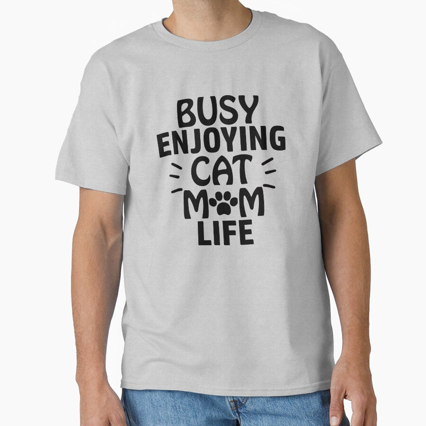 Busy enjoying cat mom life cute funny cat Classic T-Shirt
