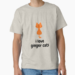 Cute Ginger Cat Quote for Cat Lovers Classic T-Shirt