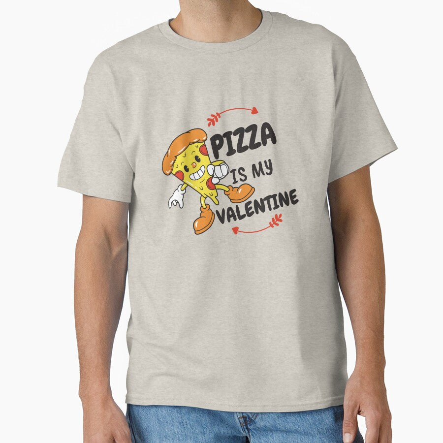 Funny Valentines Day quote, Pizza IS My Valentine design, Cool valentines day for couple, Pizza is my valentines funny valentines day boys kids t shirt Classic T-Shirt