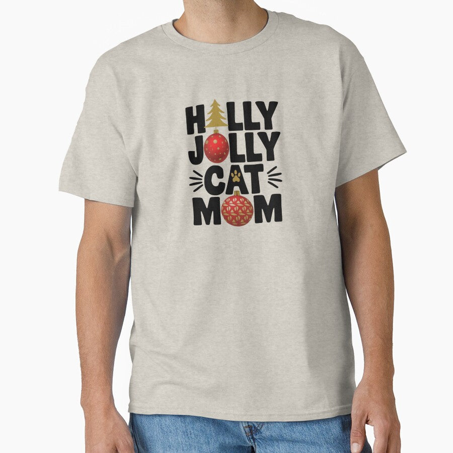 Holly Jolly Cat Mom Classic T-Shirt