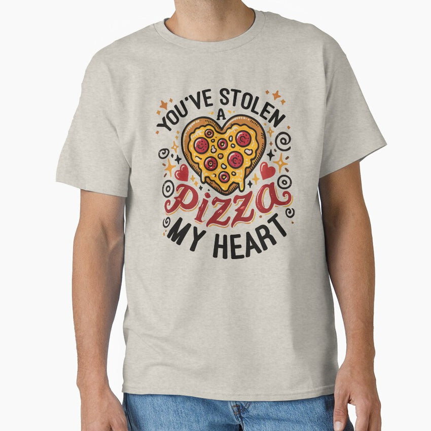 You’ve Stolen a Pizza My Heart - Funny Pizza Lover Classic T-Shirt