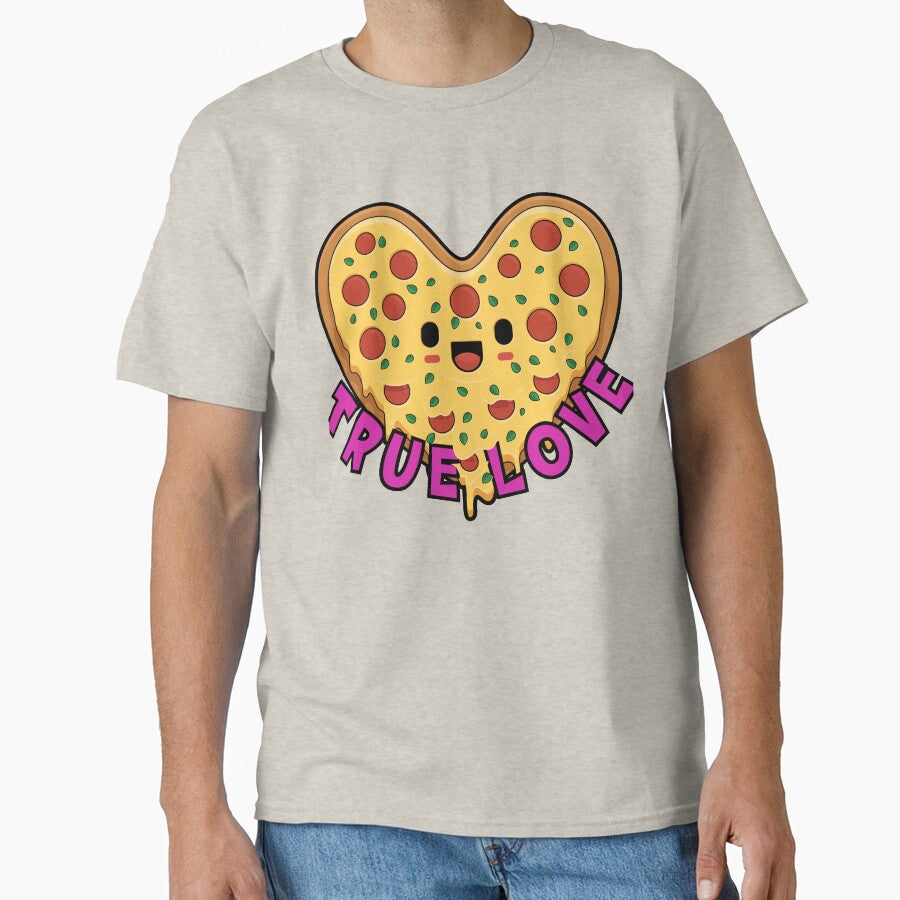 Pizza the True Love Classic T-Shirt