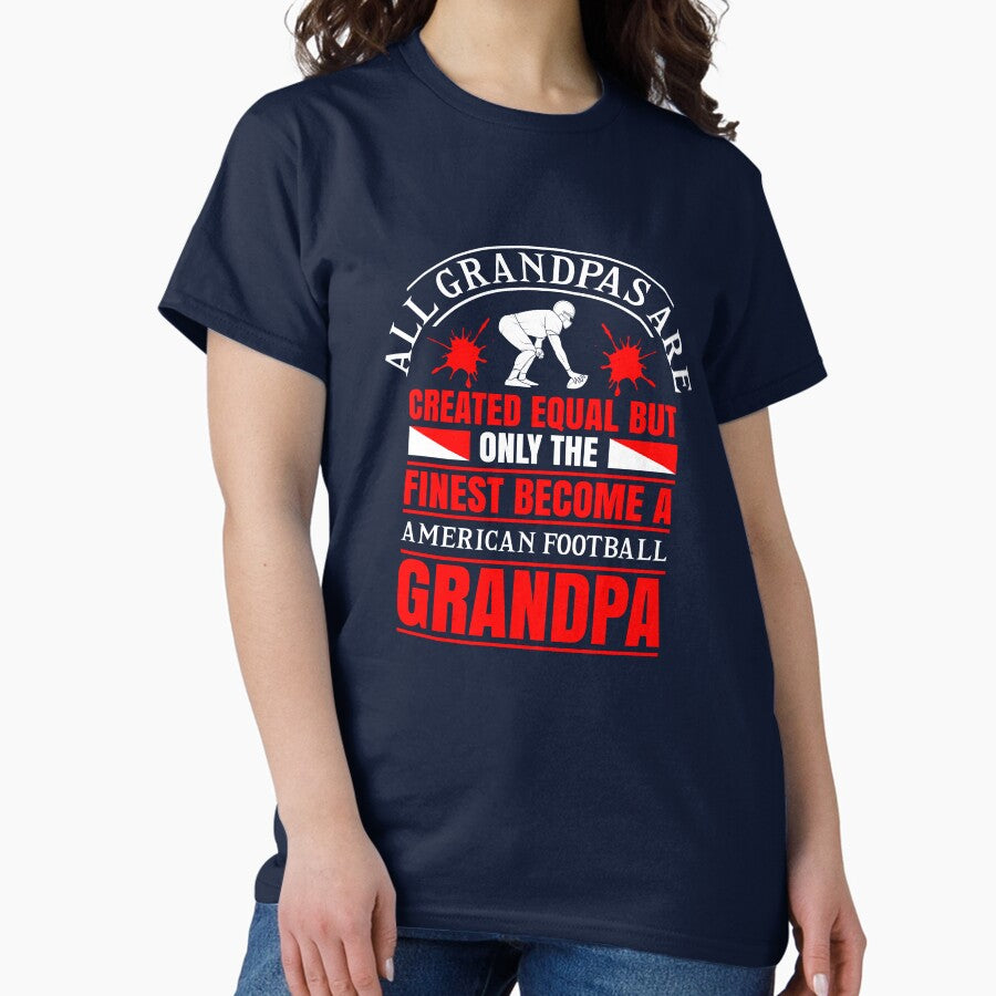 American Football Grandpa Slogan T shirt NFL Superbowl Playoffs Classic T-Shirt