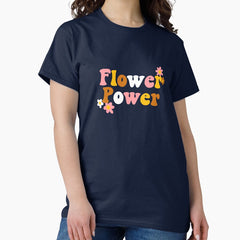 Flower Power 70S Style Design Classic T Shirt