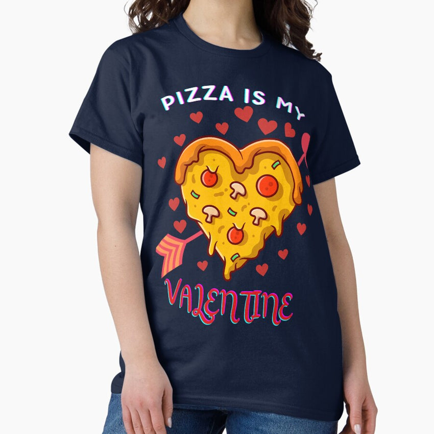 Pizza is my valentine 2024 Classic T-Shirt