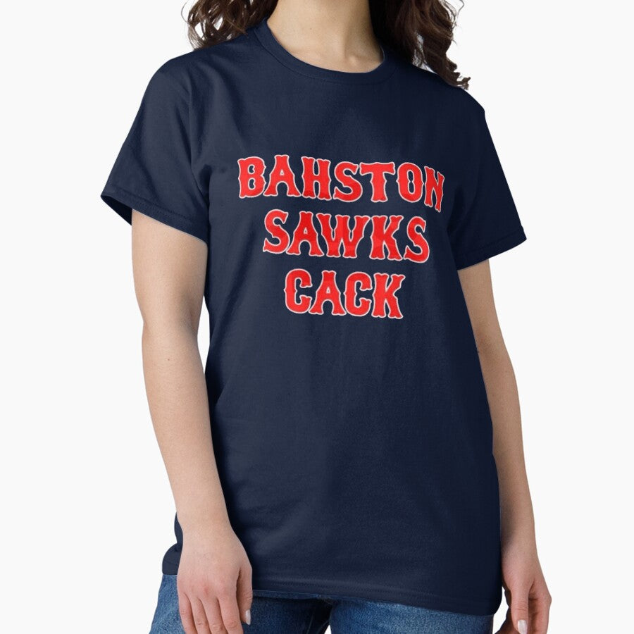 Bahston Sawks Cack Classic T-Shirt