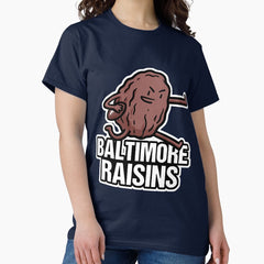 Baltimore Raisins Classic T-Shirt