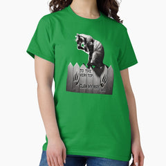 I will claw my way Classic T-Shirt