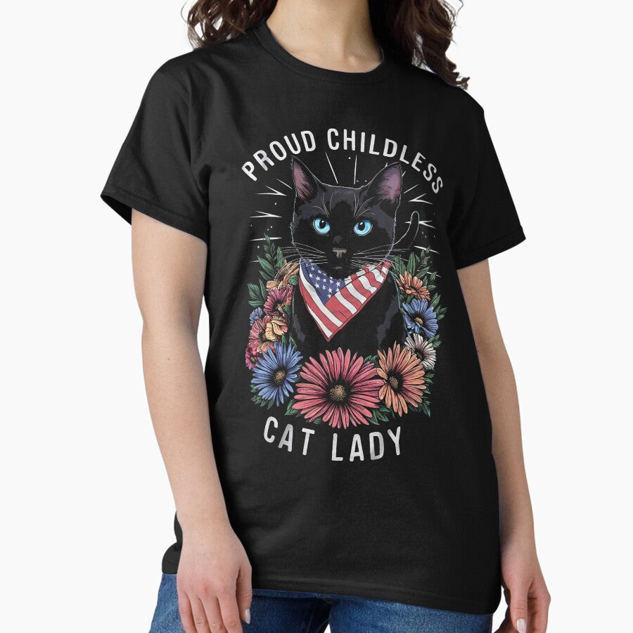 Proud Childless Cat Lady T-Shirt Funny Cat Lover Gift Patriotic Classic T-Shirt