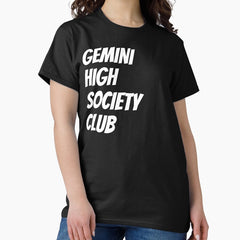 Gemini HIgh Society Club Classic T-Shirt