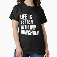 Funny Munchkin Cat Quotes Classic T-Shirt