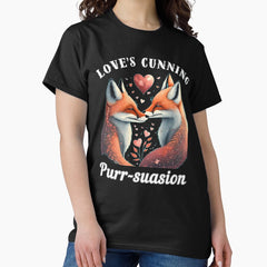 Loves Cunning Purr Suasion Classic T Shirt