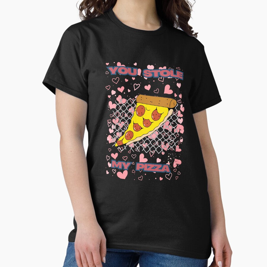 You Stole My Pizza Classic T-Shirt