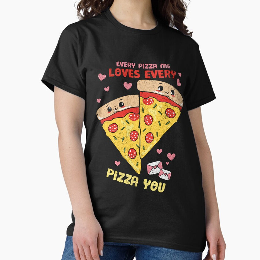 Cute Every Pizza Me Loves Every Pizza You Retro Vintage Classic Valentine Classic T-Shirt