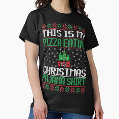 Christmas Pizza Eating Pajama Shirt Classic T-Shirt