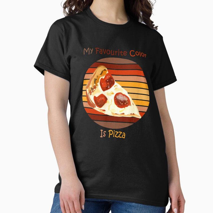 My Favourite Color Is Pizza | Funny Pizza Quotes Classic T-Shirt