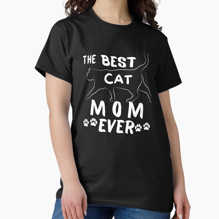 The best cat mom ever, mom gifts Classic T-Shirt Classic T-Shirt
