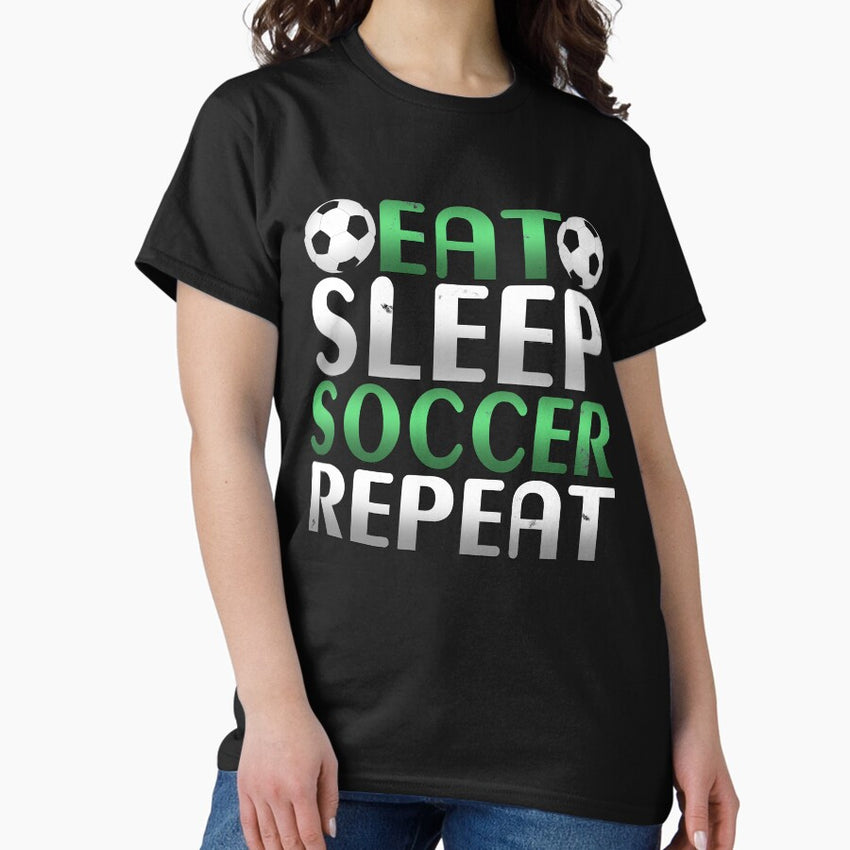 Awesome Eat Sleep Soccer Repeat Soccer Player Novelty Design Classic T-Shirt
