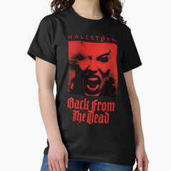 Back From The Dead Classic T Shirt