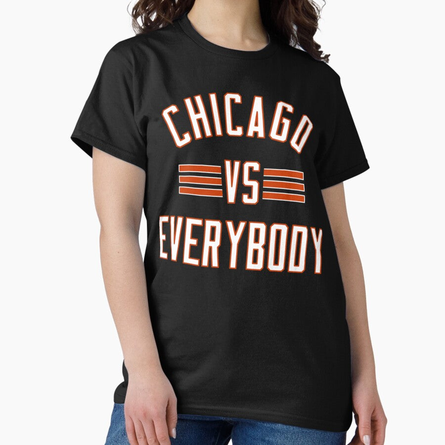 CHICAGO -VS- EVERYBODY Classic T-Shirt