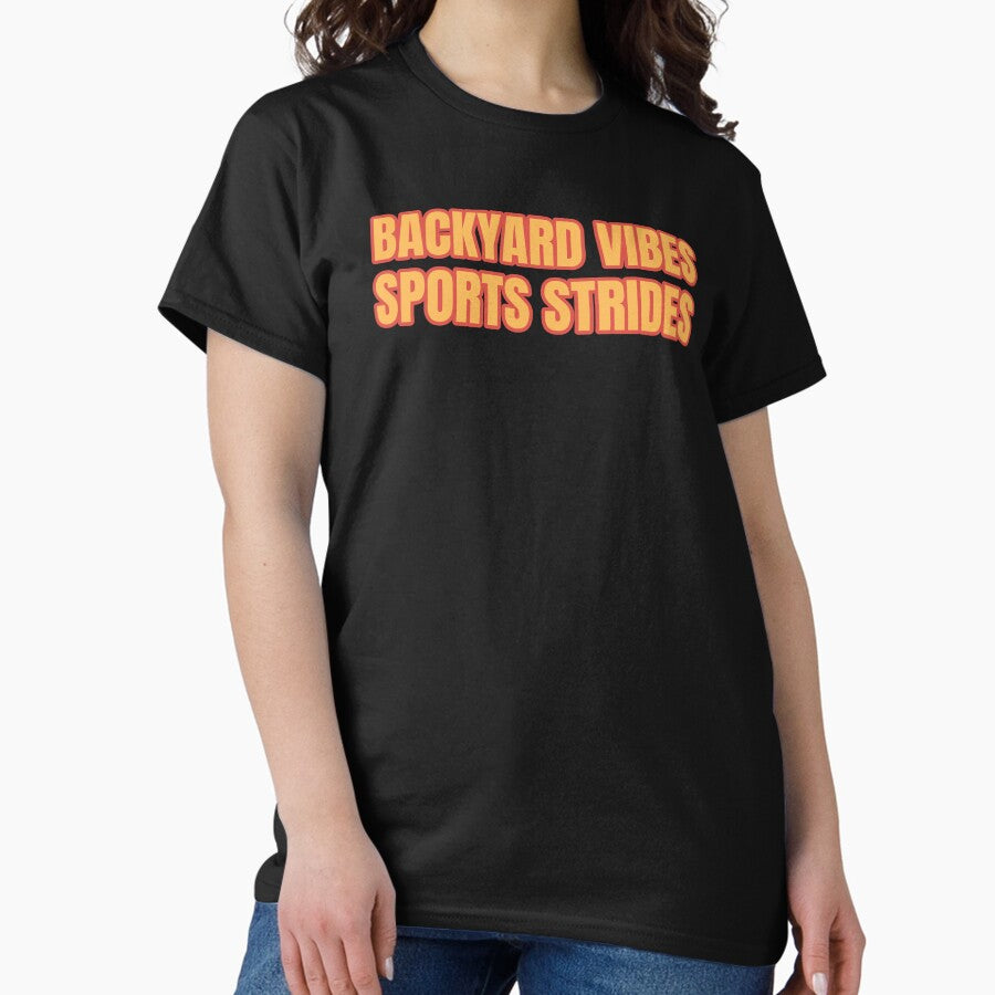 Backyard Vibes, Sports Strides Shirt Classic T-Shirt