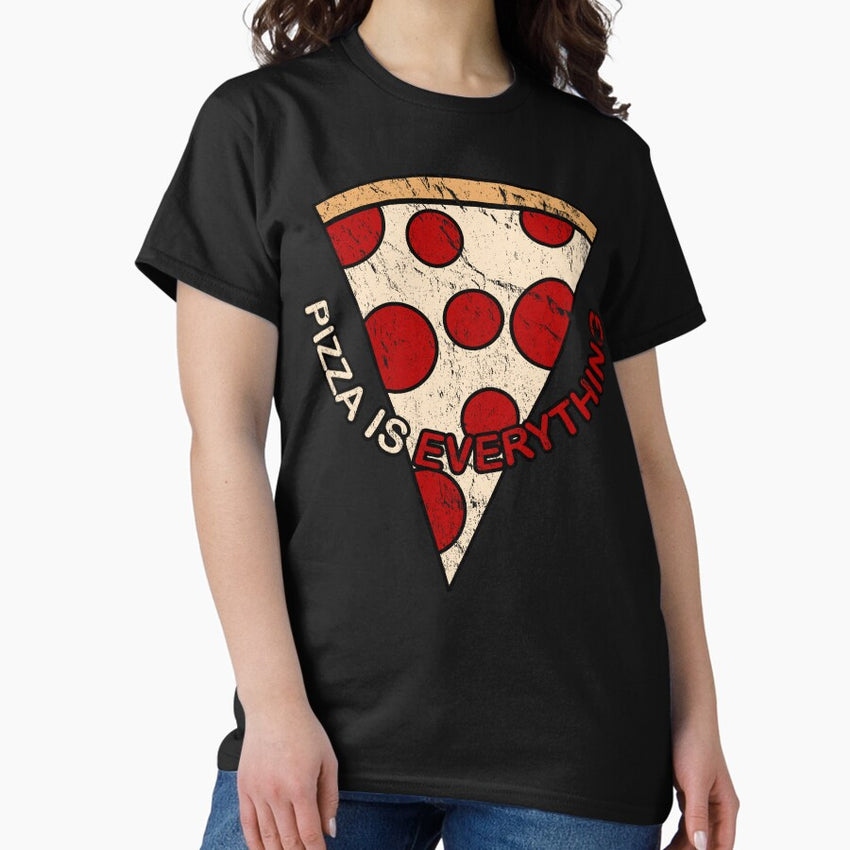 Pizza is Everything - Pepperoni Classic T-Shirt