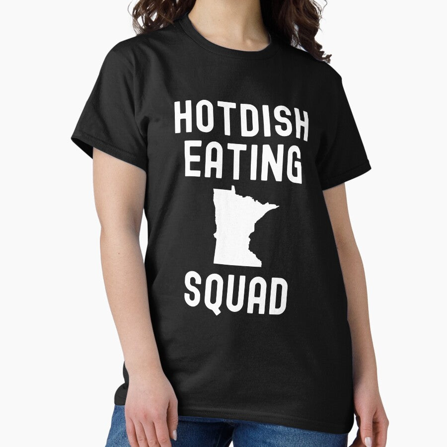 Hotdish eating squad Minnesota funny Midwestern food humor Classic T-Shirt