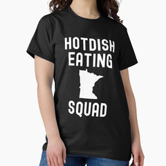 Hotdish eating squad Minnesota funny Midwestern food humor Classic T-Shirt