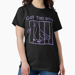 Got Too Silly Cute Goose Classic T Shirt