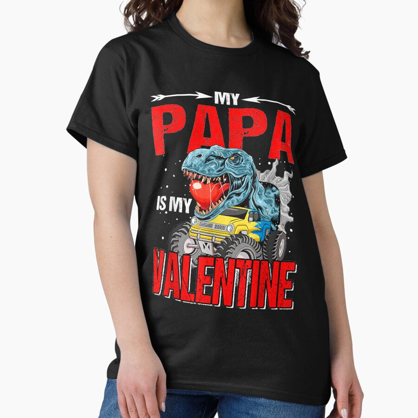 My Papa Is My Valentine Dinosaur Classic T-Shirt